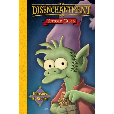 Disenchantment: Untold Tales Vol.2 - By Matt Groening (hardcover) : Target