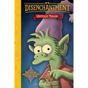 Disenchantment: Untold Tales Vol.2 - by  Matt Groening (Hardcover) - 1 of 1