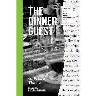 The Dinner Guest - by  Gabriela Ybarra (Paperback)