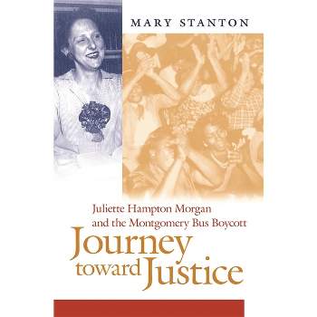 Journey Toward Justice - by  Mary Stanton (Hardcover)