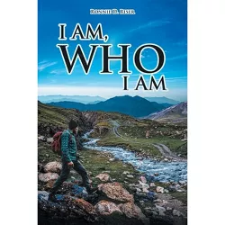 I Am, Who I Am - by  Ronnie D Riser (Paperback)