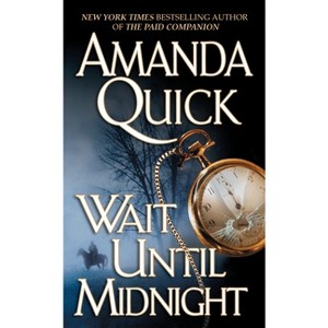 Wait Until Midnight - (Jove Historical Romance) by  Amanda Quick (Paperback) - 1 of 1