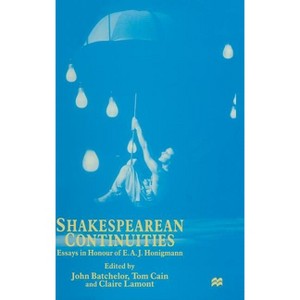 Shakespearean Continuities - by  John Batchelor & Tom Cain & Claire Lamont (Hardcover) - 1 of 1