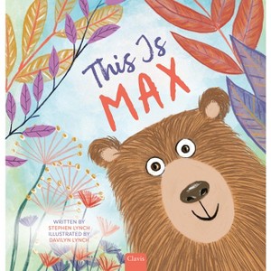 This Is Max - by  Stephen Lynch (Hardcover) - 1 of 1