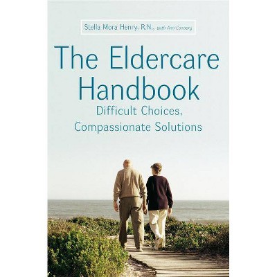  The Eldercare Handbook - by  Stella Henry & Ann Convery (Paperback) 