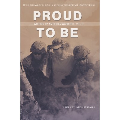 Proud to Be - by  James Brubaker (Paperback)