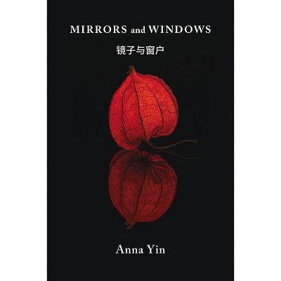 Mirrors and Windows, 14 - (Essential Anthologies) by  Anna Yin (Paperback)