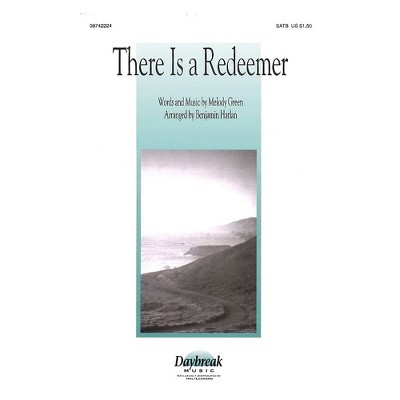 Daybreak Music There Is a Redeemer SATB arranged by Benjamin Harlan