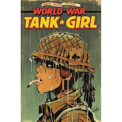 Tank Girl: World War Tank Girl - (Paperback)