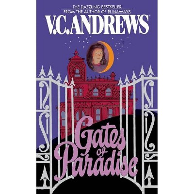 Gates of Paradise - (Casteel) by  V C Andrews (Paperback)