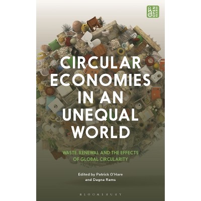 Circular Economies in an Unequal World - (Hardcover)