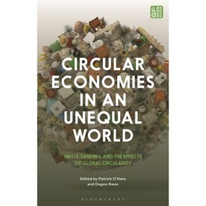 Circular Economies in an Unequal World - (Hardcover) - 1 of 1