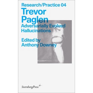 Trevor Paglen - (Sternberg Press / Research/Practice) (Paperback) - 1 of 1