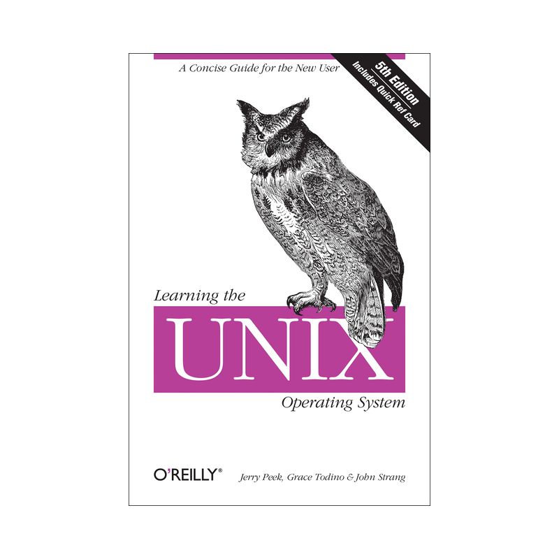 Learning the UNIX Operating System - 5th Edition by  Jerry Peek & Grace Todino & John Strang (Paperback), 1 of 2