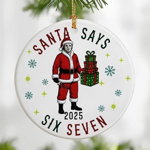 Lomsoe Santa Says 67 Gifts Christmas Ornament 2025 for Women Men Friends Six Seven Ornaments Gifts for Christmas Tree Christmas Decor Christmas Gift - 1 of 1