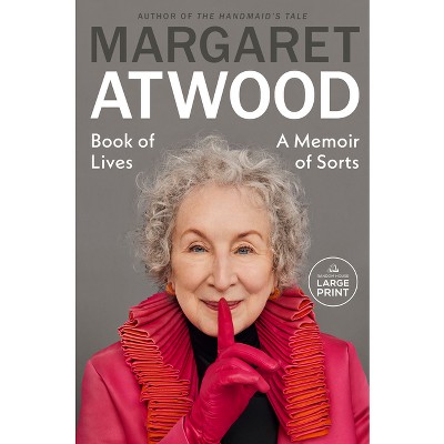Book of Lives - Large Print by  Margaret Atwood (Paperback)