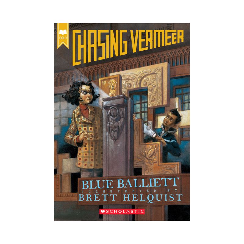 Chasing Vermeer (Scholastic Gold) - by  Blue Balliett (Paperback), 1 of 2