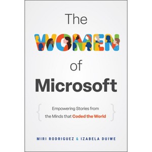 The Women of Microsoft - by  Miri Rodriguez & Izabela Duiwe (Hardcover) - 1 of 1