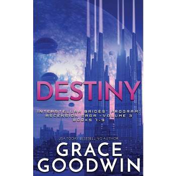 Destiny - (Interstellar Brides(r) Program) by  Grace Goodwin (Paperback)