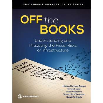 Off the Books - (Sustainable Infrastructure) Abridged by  Matías Herrera Dappe & Vivien Foster & Aldo Musacchio (Paperback)