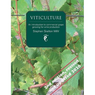 Viticulture 2nd Edition - by  Stephen P Skelton Mw (Paperback)