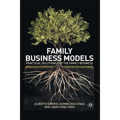 Family Business Models - by A Gimeno & G Baulenas & J Coma-Cros