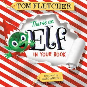 There's an Elf in Your Book -  by Tom Fletcher (Hardcover) - 1 of 1