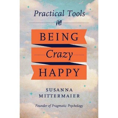 Pragmatic Psychology - by  Susanna Mittermaier (Paperback)