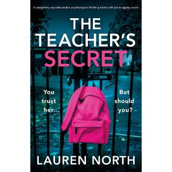 The Teacher's Secret - by  Lauren North (Paperback)