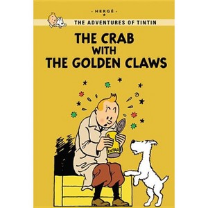 The Crab with the Golden Claws - (Adventures of Tintin: Young Readers Edition) by  Hergé (Paperback) - 1 of 1