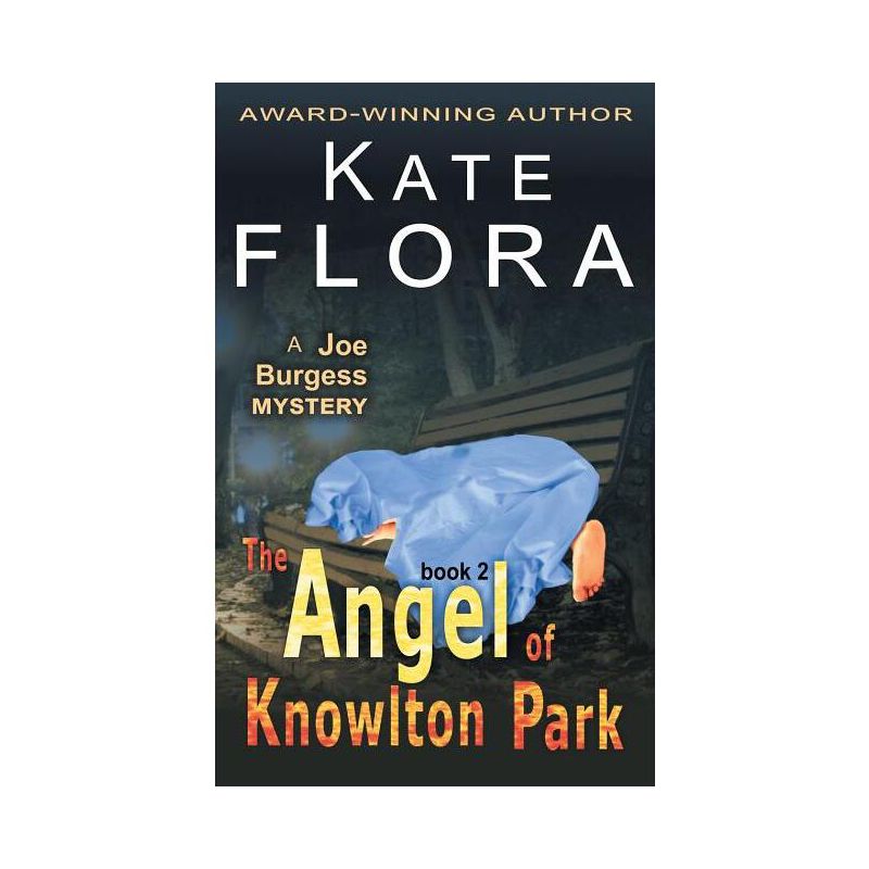 The Angel of Knowlton Park (a Joe Burgess Mystery, Book 2) - by  Kate Flora (Paperback), 1 of 2