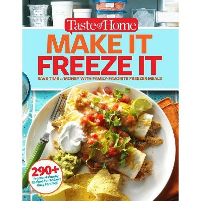 Taste of Home Make It Freeze It - by  Editors at Taste of Home (Paperback)