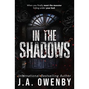 In the Shadows - by  J a Owenby (Paperback) - 1 of 1