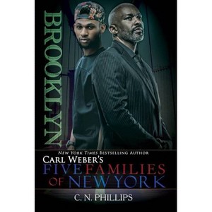 Brooklyn - (Carl Weber's Five Families of New York) by  C N Phillips (Paperback) - 1 of 1