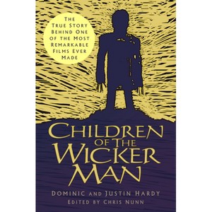 Children of the Wicker Man - by  Justin Hardy & Dominic Hardy (Hardcover) - 1 of 1