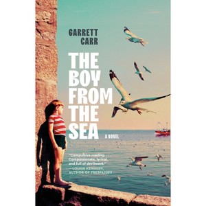 The Boy from the Sea - by  Garrett Carr (Hardcover) - 1 of 1