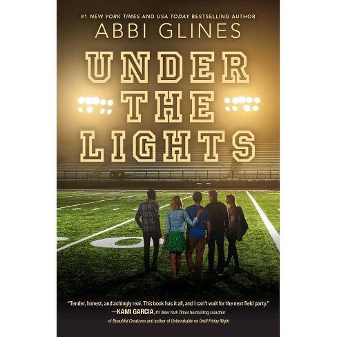 Under The Lights - (field Party) By Abbi Glines (paperback) : Target