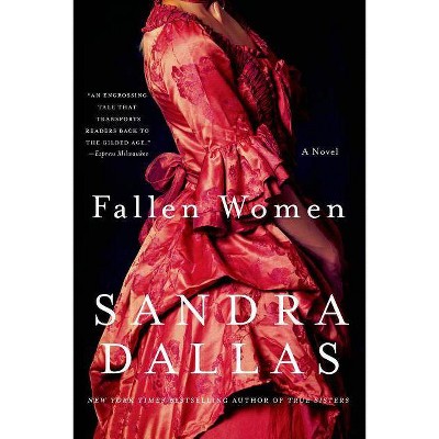 Fallen Women - by  Sandra Dallas (Paperback)