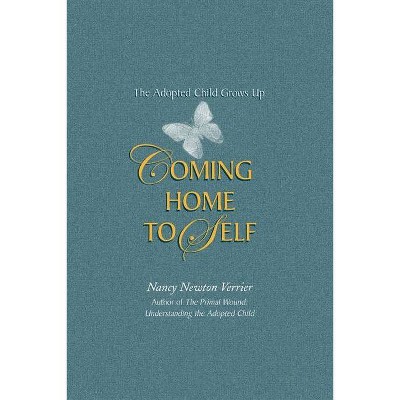 Coming home to Self - by  Nancy N Verrier (Paperback)