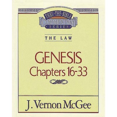 Thru the Bible Vol. 02: The Law (Genesis 16-33), 2 - by  J Vernon McGee (Paperback)