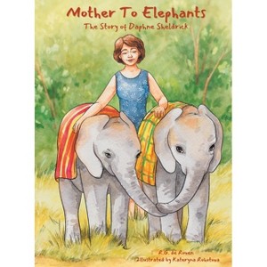 Mother To Elephants - by  R G de Rouen (Hardcover) - 1 of 1