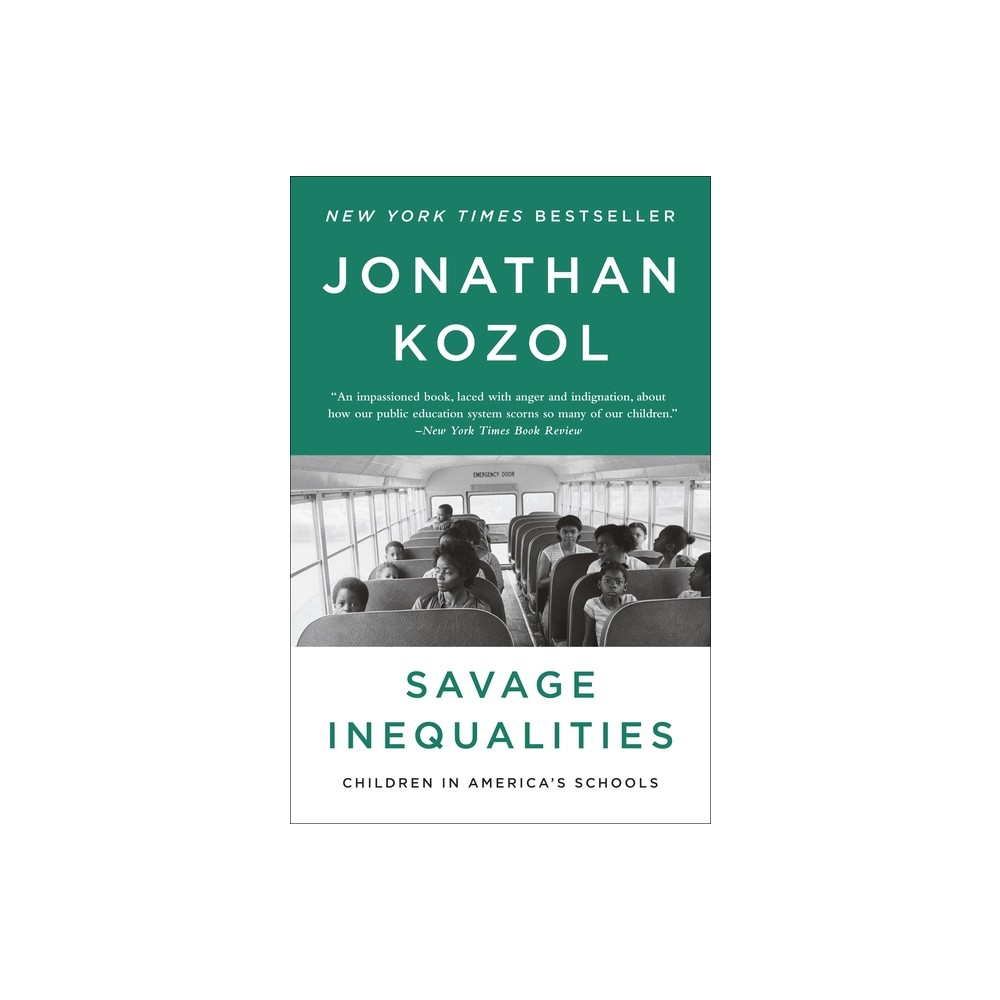 Savage Inequalities - by Jonathan Kozol (Paperback)