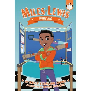 Whiz Kid #2 - (Miles Lewis) by  Kelly Starling Lyons (Paperback) - 1 of 1