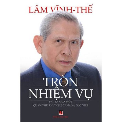 Tròn Nhiệm Vụ (soft cover, full color) - by  Vinh The Lam (Paperback)