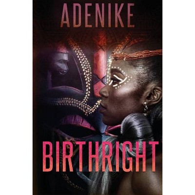 Birthright - by  Adenike Lucas (Paperback)