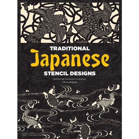 Traditional Japanese Stencil Designs - (Dover Pictorial Archive) by  Clarence Hornung (Paperback) - image 1 of 1