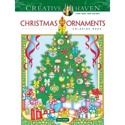 Creative Haven Christmas Ornaments Coloring Book - (Creative Haven Coloring Books) by  Marty Noble (Paperback)