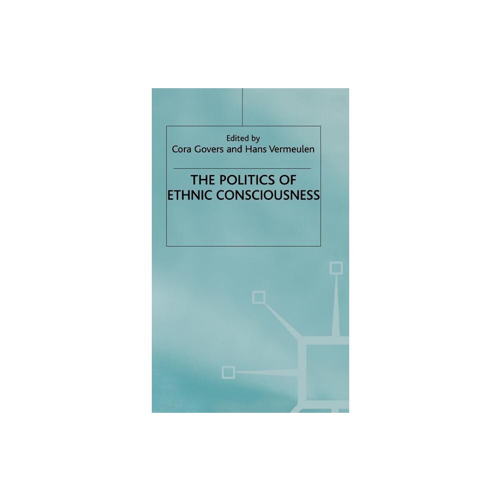 ISBN 9780333674093 product image for The Politics of Ethnic Consciousness - by C Govers & H Vermeulen (Hardcover) | upcitemdb.com