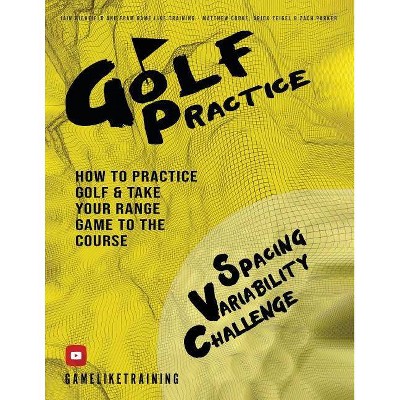 Golf Practice - by  Iain Highfield (Paperback)