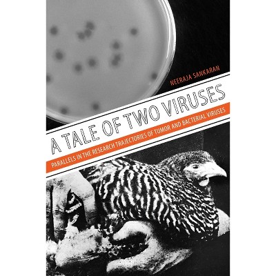 A Tale of Two Viruses - by  Neeraja Sankaran (Hardcover)